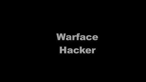 Warface Hacker #2