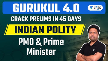 PMO and Prime Minister | Indian Polity | Gurukul 4.0 | UPSC CSE 2023 | Abhishek Ranjan