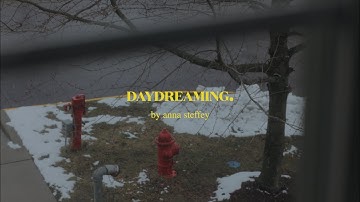 Daydreaming. || Visual Poetry