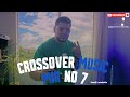 Crossover music mix no 7 