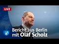 Bundeskanzler Scholz zu Gast im Bericht aus Berlin