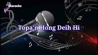 Karaoke: Topa'n Hong Deih Hi