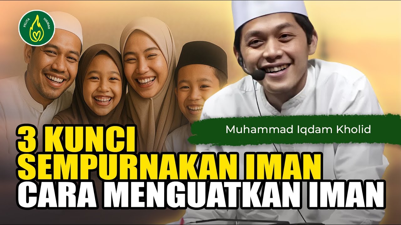 Gus Iqdam Terbaru | 3 KUNCI SEMPURNAKAN IMAN - CARA MENGUATKAN IMAN DARI GUS IQDAM