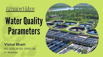 1  Water Quality Parameters | Revision of Environmental Engineering by Vishal Sir | IIT Roorkee