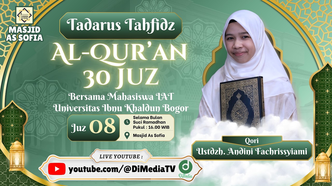 Tasmi Juz 08: Andini Fachrissyiami | RAMADHAN BERSAMA MAHASISWA IAT UIKA, 08 Ramadhan 1447H @AsSofia