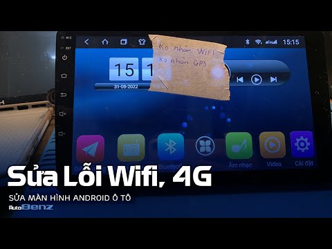 Sửa Màn Hình Android Ô Tô Lỗi Wifi, 4G