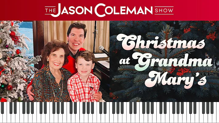 SHOW #104 - Christmas at Grandma Mary's - The Jason Coleman Show