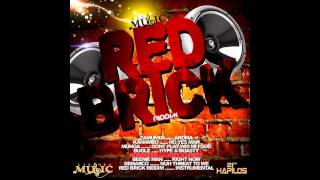 Red Brick Riddim Mix (January 2013)