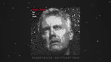 Roger Taylor - Say It