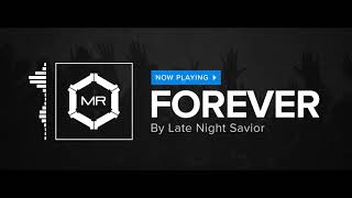 Late Night Savior - Forever [HD] chords