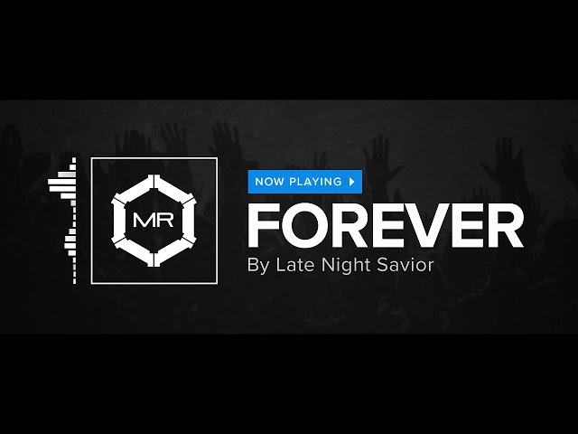 Late Night Savior - Forever