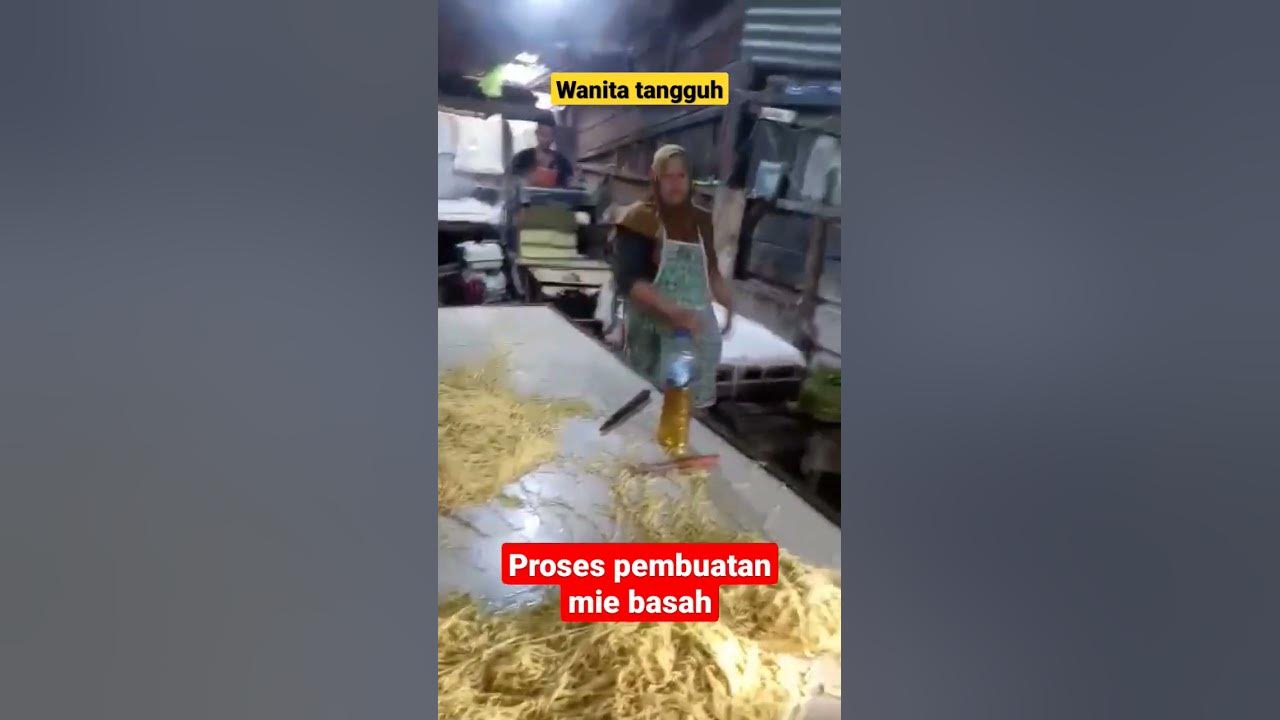 proses pembuatan mie basah
