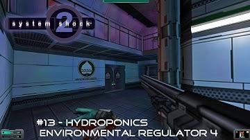 System shock 2 #13 Hydroponics