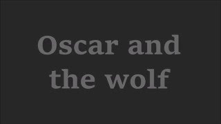 Oscar and the wolf - You're mine (lyrics) Resimi