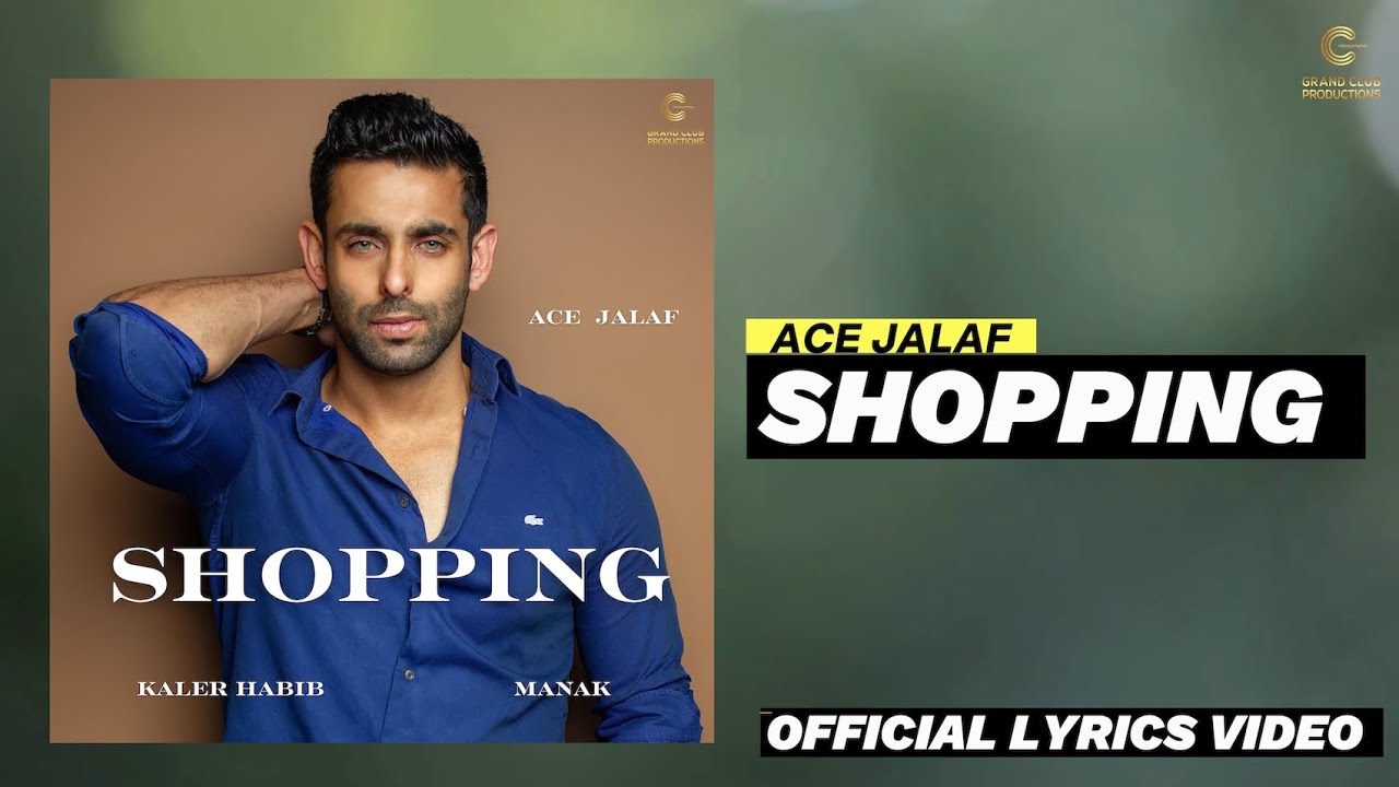 Watch Ace - Shopping (Official Audio) | Kaler Habib | Latest Punjabi Hit Song 2025 on YouTube Watch Ace - Shopping (Official Audio) | Kaler Habib | Latest Punjabi Hit Song 2025 on YouTube