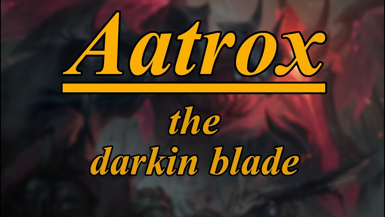 ''I must destroy even hope…'' Aatrox, Bio and Story