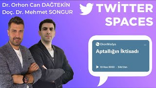 Aptallığın İktisadı Orhon Can Dağteki̇n Mehmet Songur