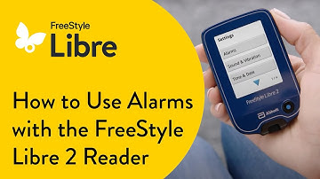 How to Use Alarms with the FreeStyle Libre 2 Reader