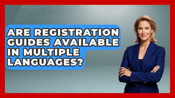 Are Registration Guides Available in Multiple Languages? | First Time Voter Expert News
