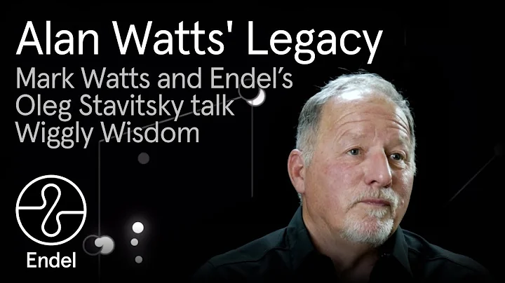 @Alan Watts Legacy: Mark Watts and @Endel Oleg Sta...