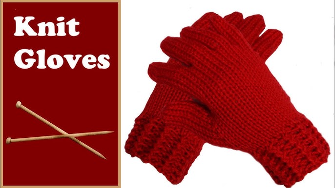 Learn to Knit Gloves, Step-by-Step Tutorial