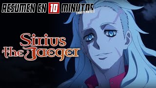 🔷 Sirius The Jaeger | Resumen en 10 Minutos (más o menos)