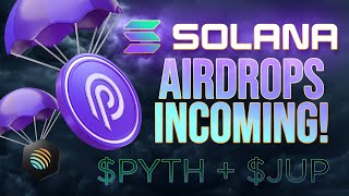 Major Solana Airdrops Incoming!  $PYTH + $JUP Analysis