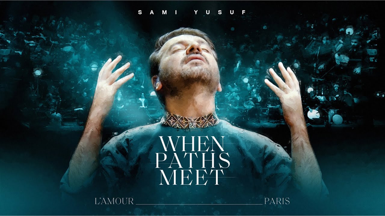 Sami Yusuf - L'Amour: When Paths Meet | Full Concert #worldmusictraditions #classicalmusic