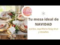 Mesa decoración Navidad: estilos, detalles y equilibrio con feng shui