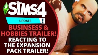 🔴REACTING TO THE SIMS 4 BUSINSESS & HOBBIES EXPANSION PACK LIVE!