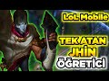 LoL Mobile TEK ATAN JHİN ÖĞRETİCİ Wild Rift Jhin Gameplay