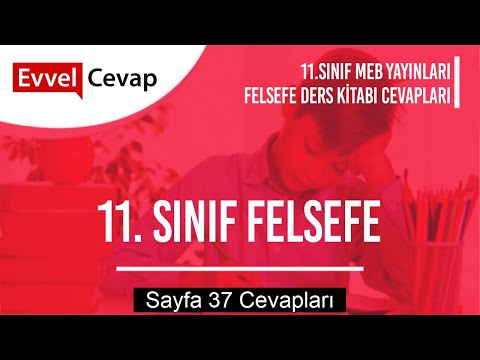 11. Sınıf Felsefe Meb Yayınları Ders Kitabı Cevapları Sayfa 37