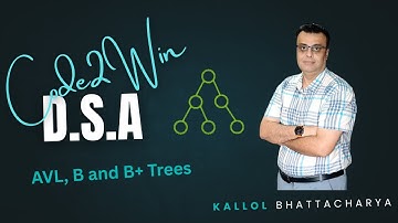 🎓 DSA Lecture 15 – Trees: AVL, B and B+ Trees | #makautsemester  |#dsa  | #learntocode2025