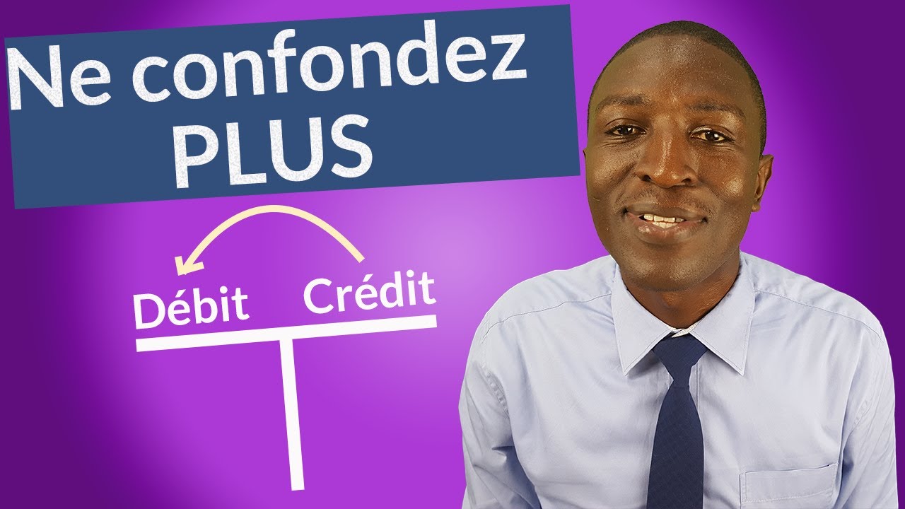 Ne confondez plus débit et crédit