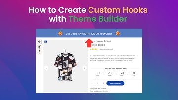 How to Create Custom Hooks Using Woostify Theme Builder