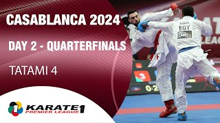 Karate1 CASABLANCA | Day 2 - QUARTER-FINALS - Tatami 4 | WORLD KARATE FEDERATION