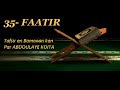 35 Faatir 29 45 Fin Tafsir En Bamanaka Par ABDOULAYE KOITA 35 Faatir 29 45 Fin Tafsir En Bamanaka Par ABDOULAYE KOITA