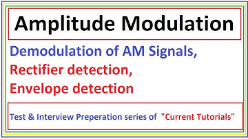 Demodulation of Amplitude Modulation Signals | Rectifier detection | Envelope detection