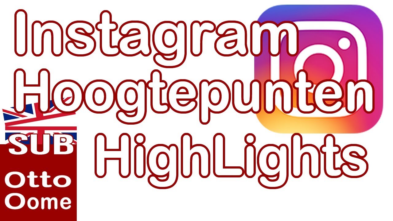 New Hoe werkt Instagram hoogtepunten of highlights?