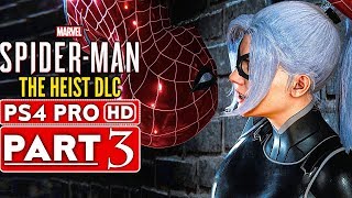 SPIDER MAN PS4 The Heist Black Cat DLC Gameplay Walkthrough Part 3 - No Commentary (SPIDERMAN PS4)