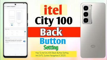 How To itel City 100 Back Button Setting || itel C671L System Navigation || 2025