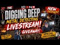 Metal Detecting Talk ivestream-Digging Deep- XP Icon and Icon X ,Great Announcements and Giveaway