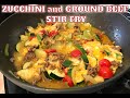 Zucchini and Ground Beef Stir Fry! Ground Beef! Zucchini! Great hearty and filling meal!! Easy!!