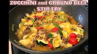 Maria's kitchen presents: hearty and delicious zucchini & ground beef
stir fry