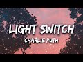 Charlie Puth - Light Switch (Lyrics)(Перевод)