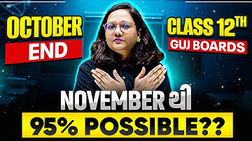 November થી 95% સુધી! Topper Level Strategy for Gujarat Board Class 12 | Real Study Plan!🔥