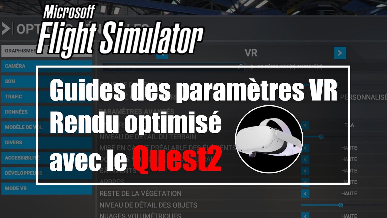 Guide paramtre VR Microsoft Flight Simulator 2020 avec le Quest 2 pour un Rendu Optimis en Wifi 6