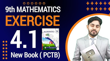 Exercise 4.1 class 9 maths new book 2025 |  PCTB | ex 4.1 class 9 | by atif ahmed | punjab board