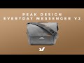A Solid Daily Workhorse - The Peak Design Everyday Messenger V2