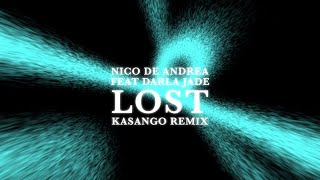 Nico de Andrea Feat. Darla Jade - Lost (Kasango Remix)